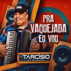 Cover of Pra Vaquejada Eu Vou