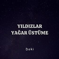 Cover of Yıldızlar Yağar Üstüme
