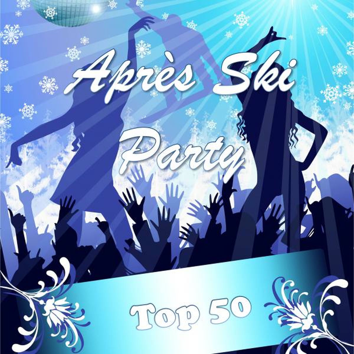 Album cover of Après Ski Party, Top 50