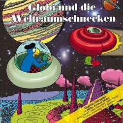 Cover of Globi und die Weltraumschnecken