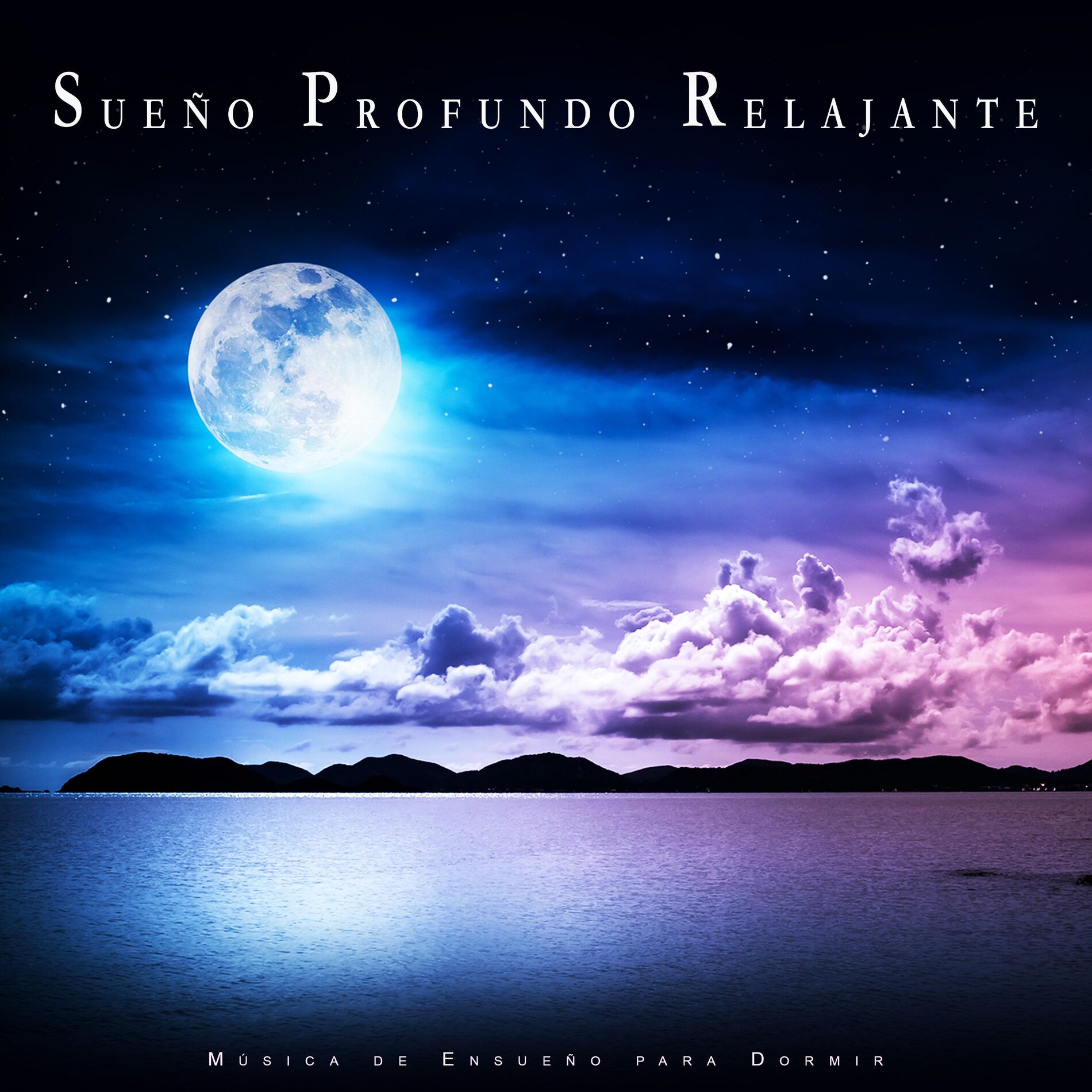 Album cover of Sueño Profundo Relajante: Música de Ensueño para Dormir