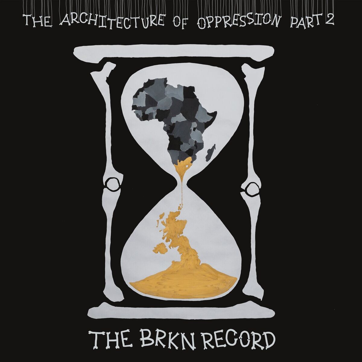 Album cover of The Architecture of Oppression Part 2
