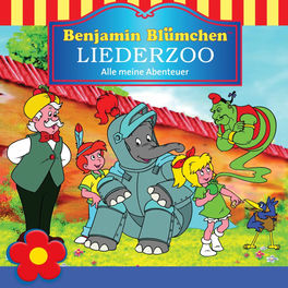 Benjamin Blümchen Liederzoo: Alle meine Abenteuer