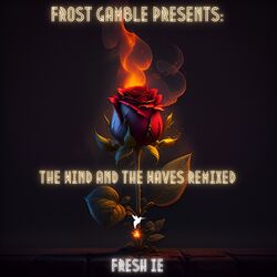 Cover of Frost Gamble Presents: The Wind and the Waves Remixed