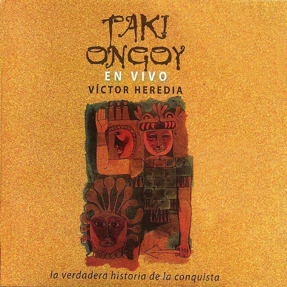 Album cover of Taki Ongoy: La Verdadera Historia de la Conquista (En Vivo)