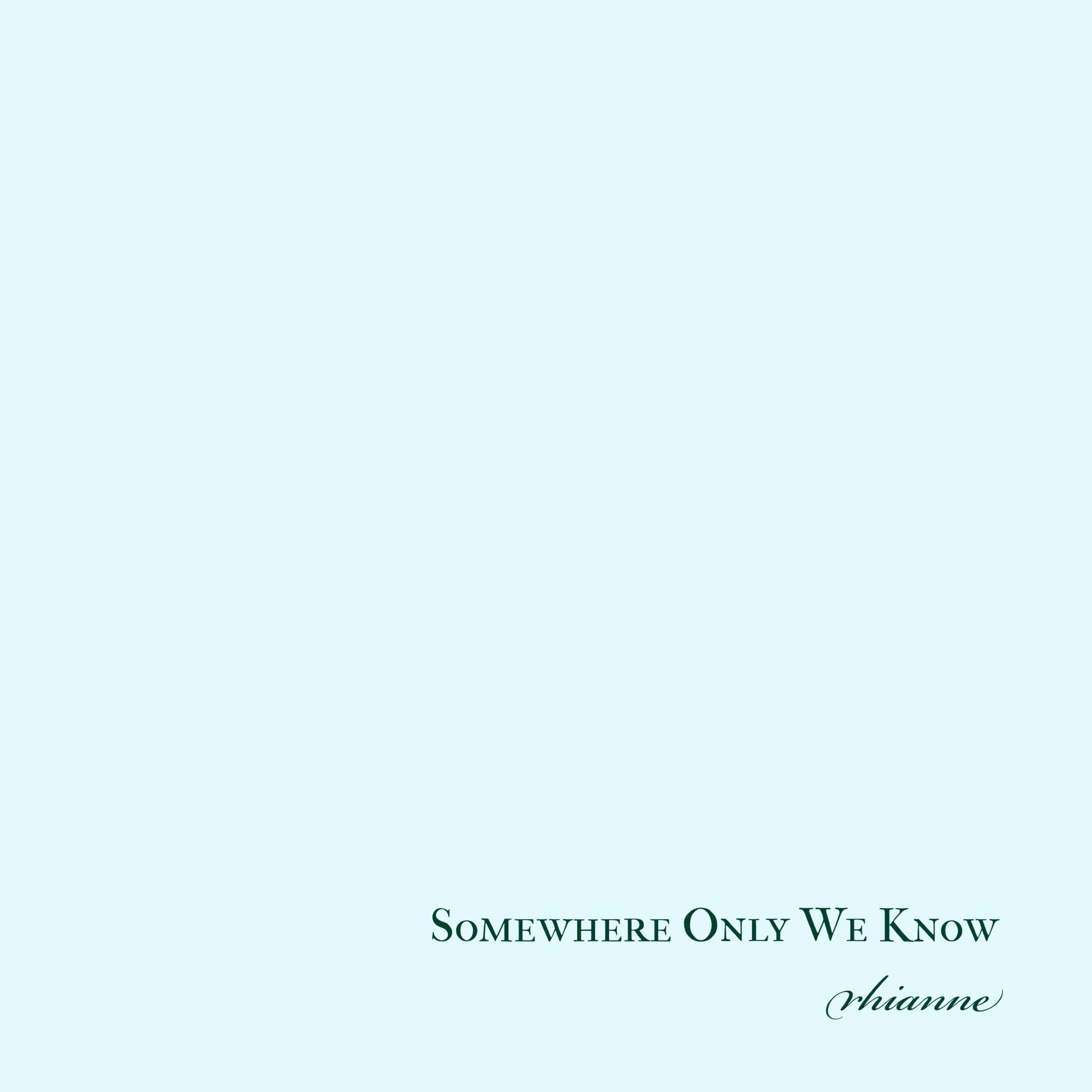 Album cover of Somewhere Only We Know