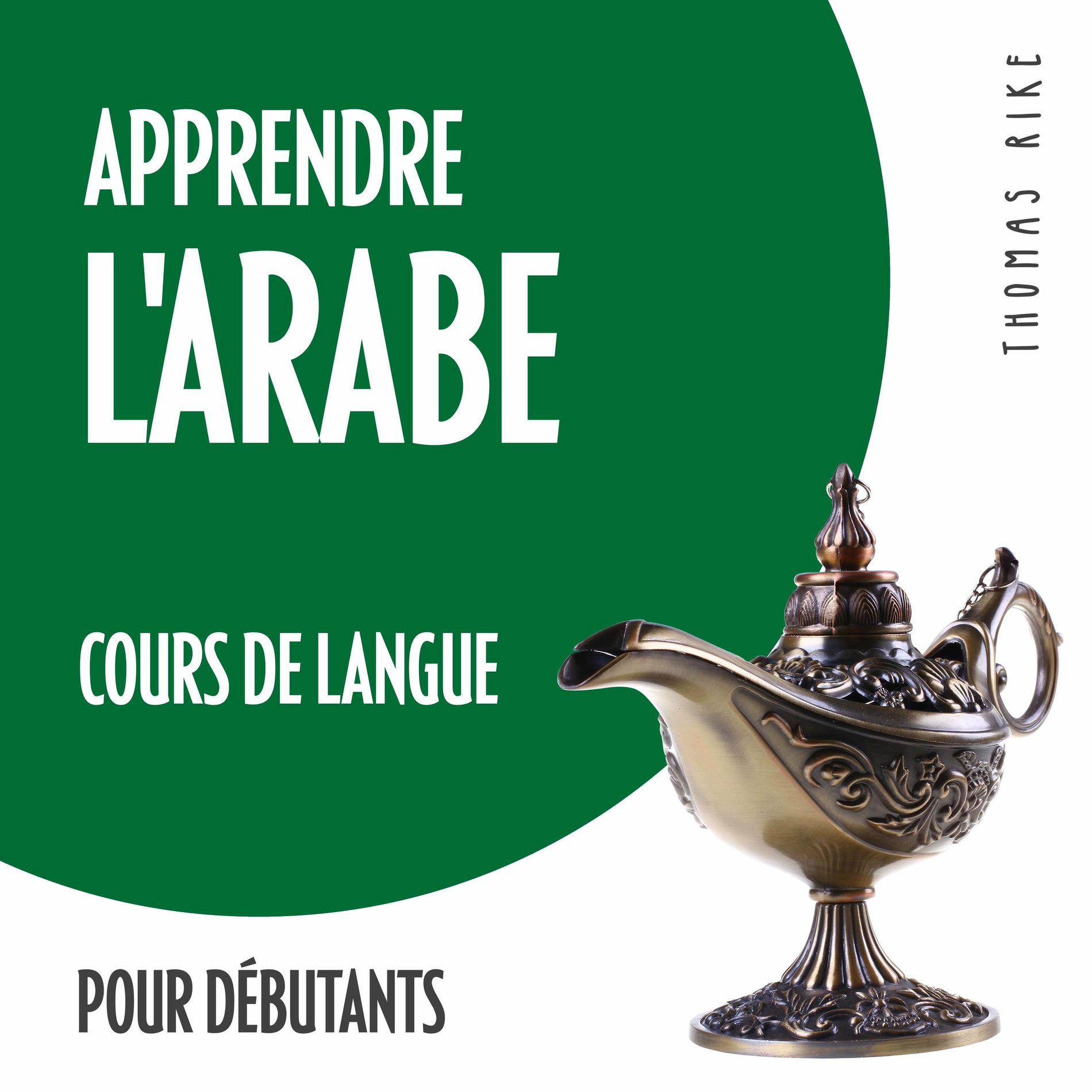Album cover of Apprendre l'arabe (cours de langue pour débutants)