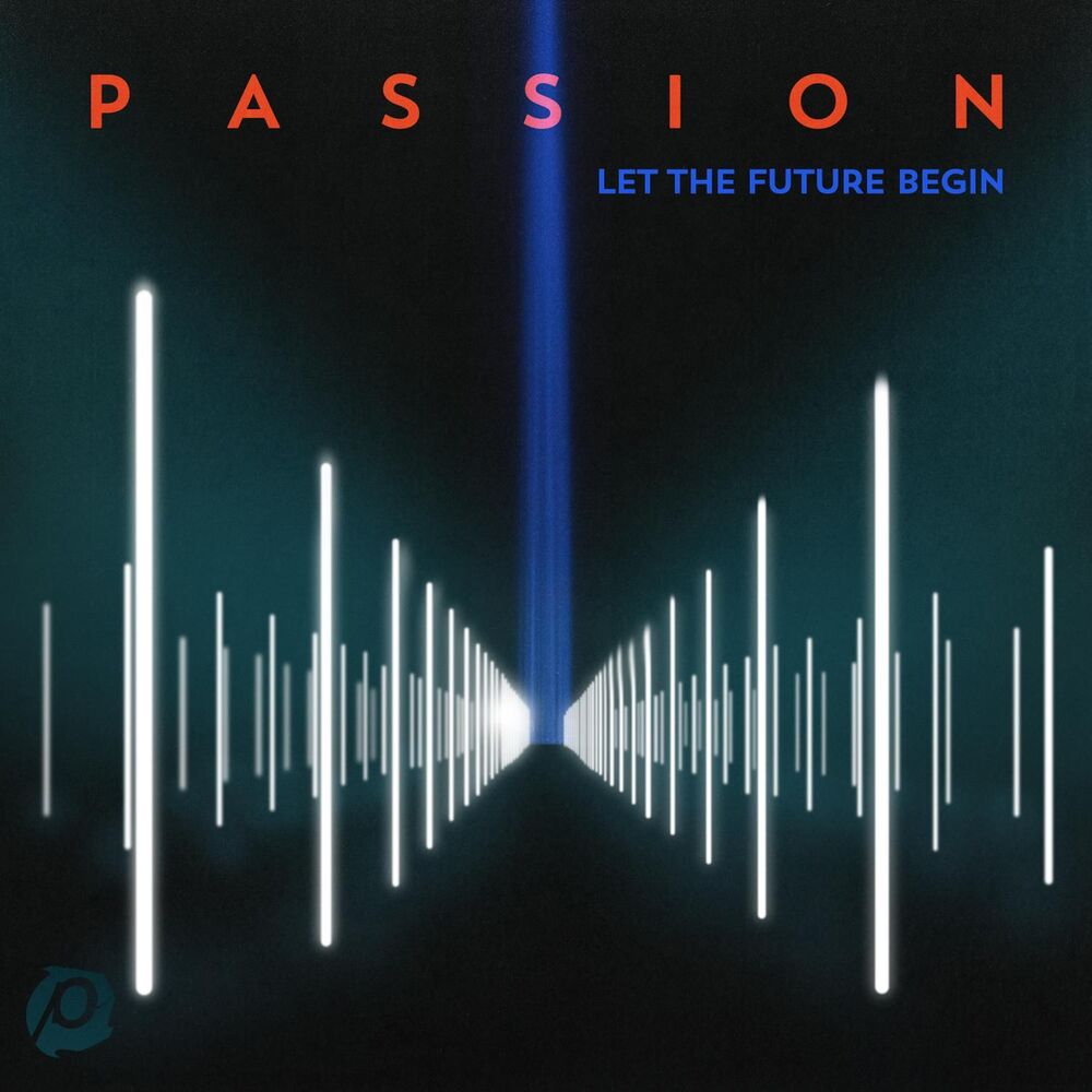 Picture of Passion: Let The Future Begin