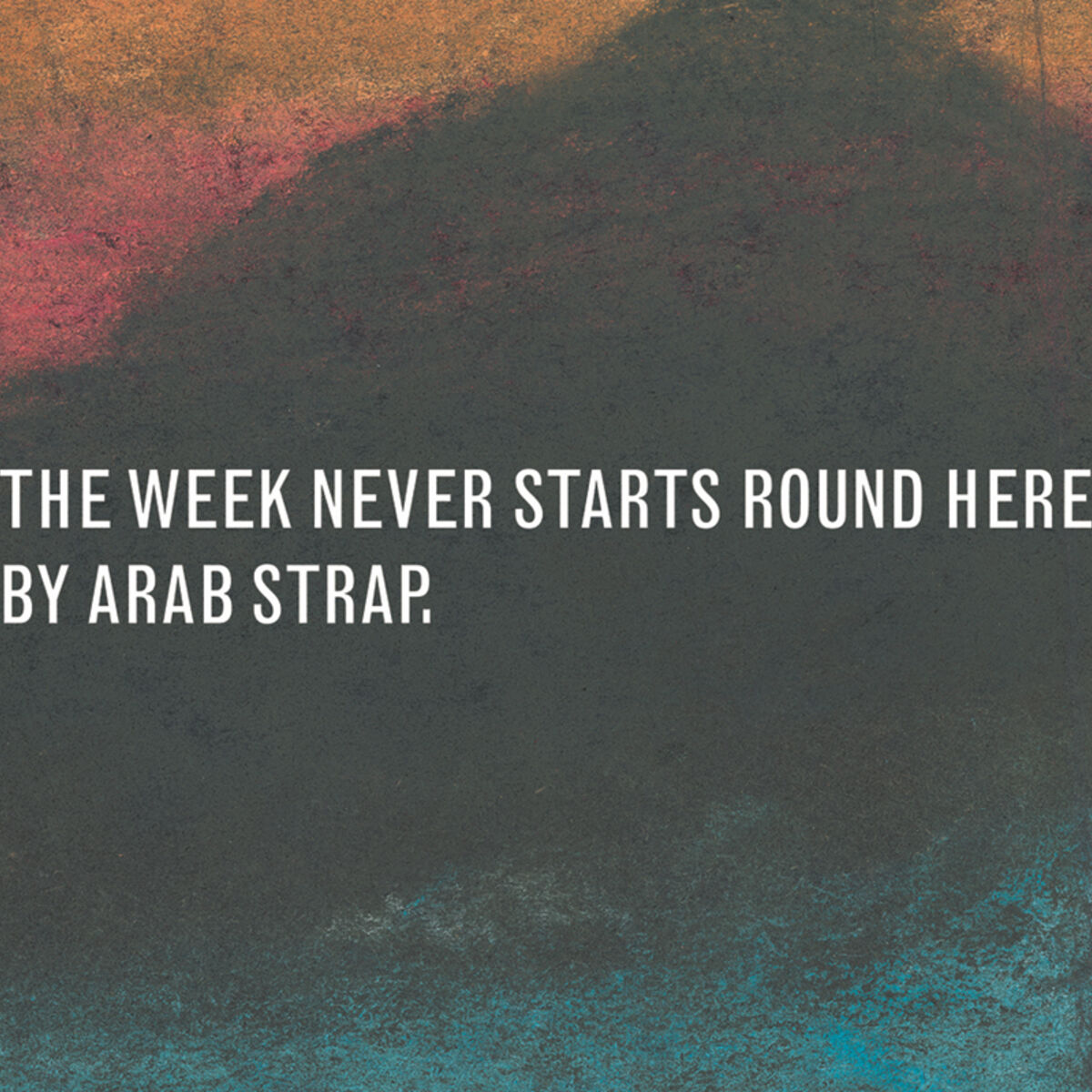 Album cover of The Week Never Starts Round Here (Deluxe Version)