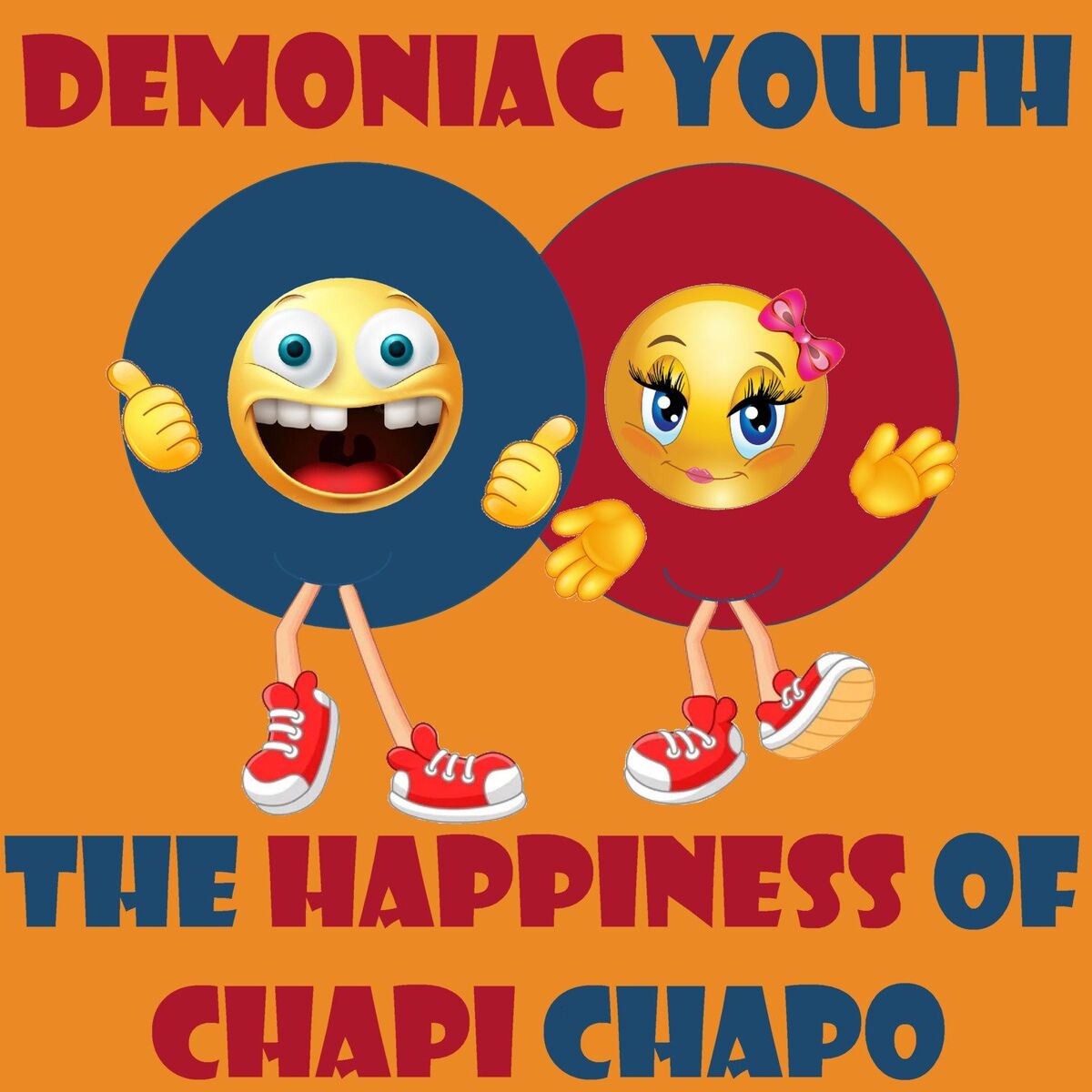 Album cover of The Happiness of Chapi Chapo