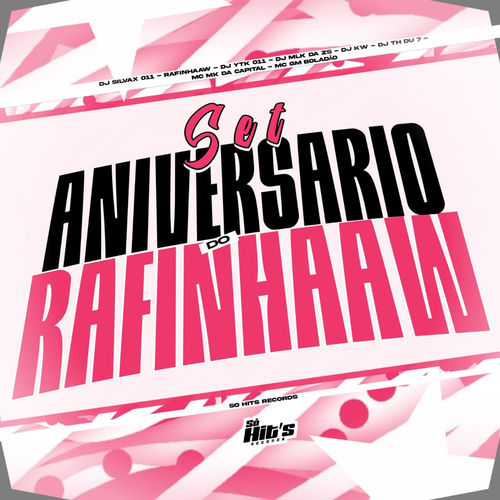 Set Aniversário do Rafinhaa