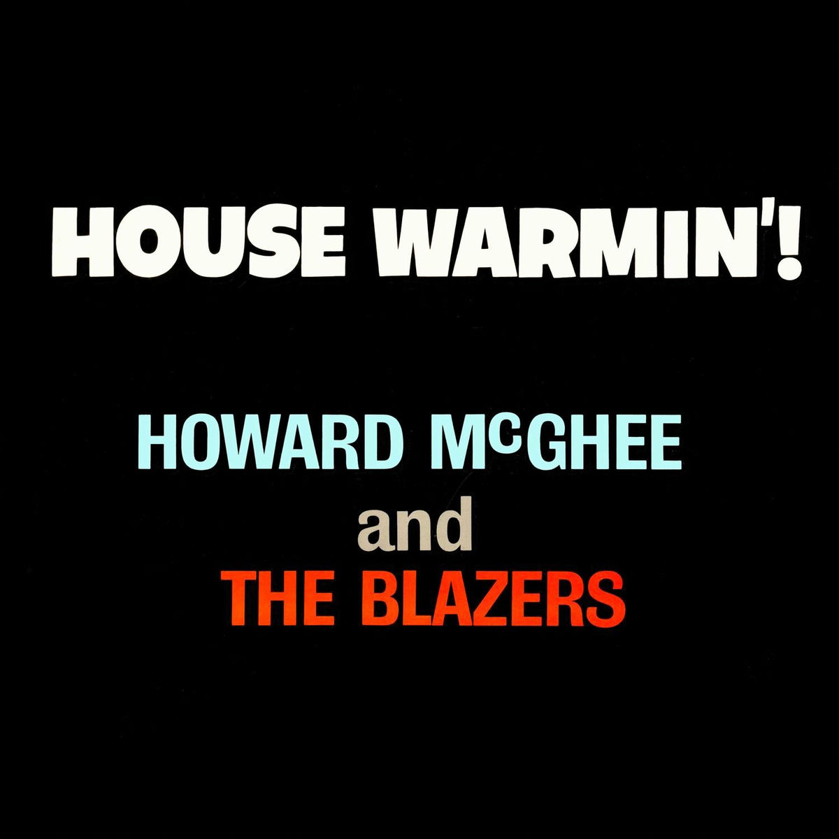 Album cover of House Warmin'!