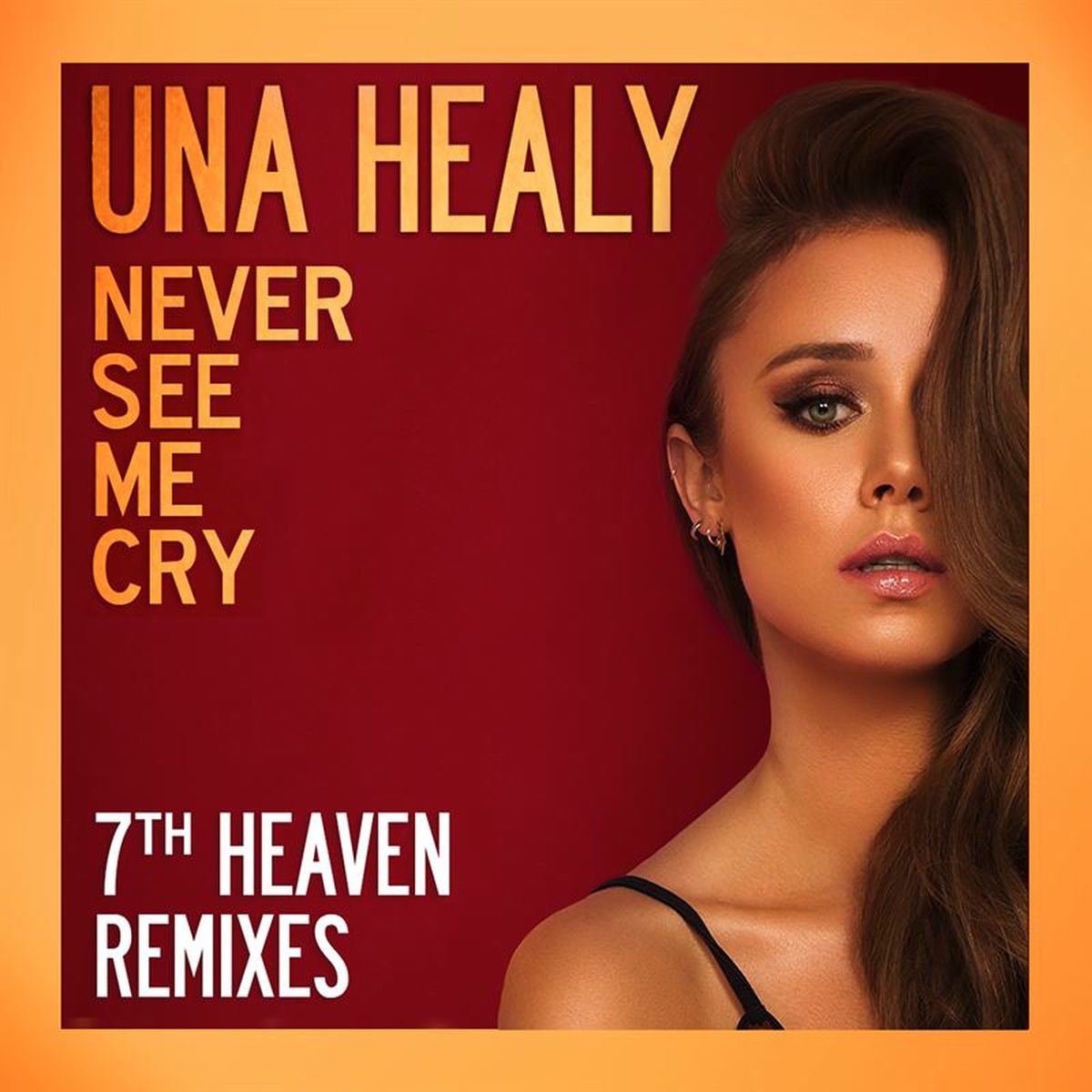 Album cover of Never See Me Cry (7th Heaven Remixes)