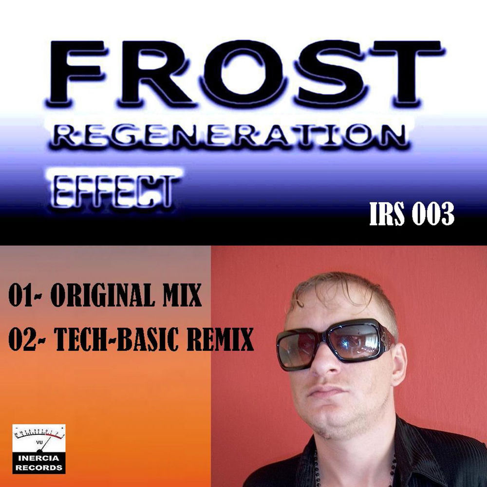 Album artwork for Regeneration Effect (Tech-Basic Remix) by Frost