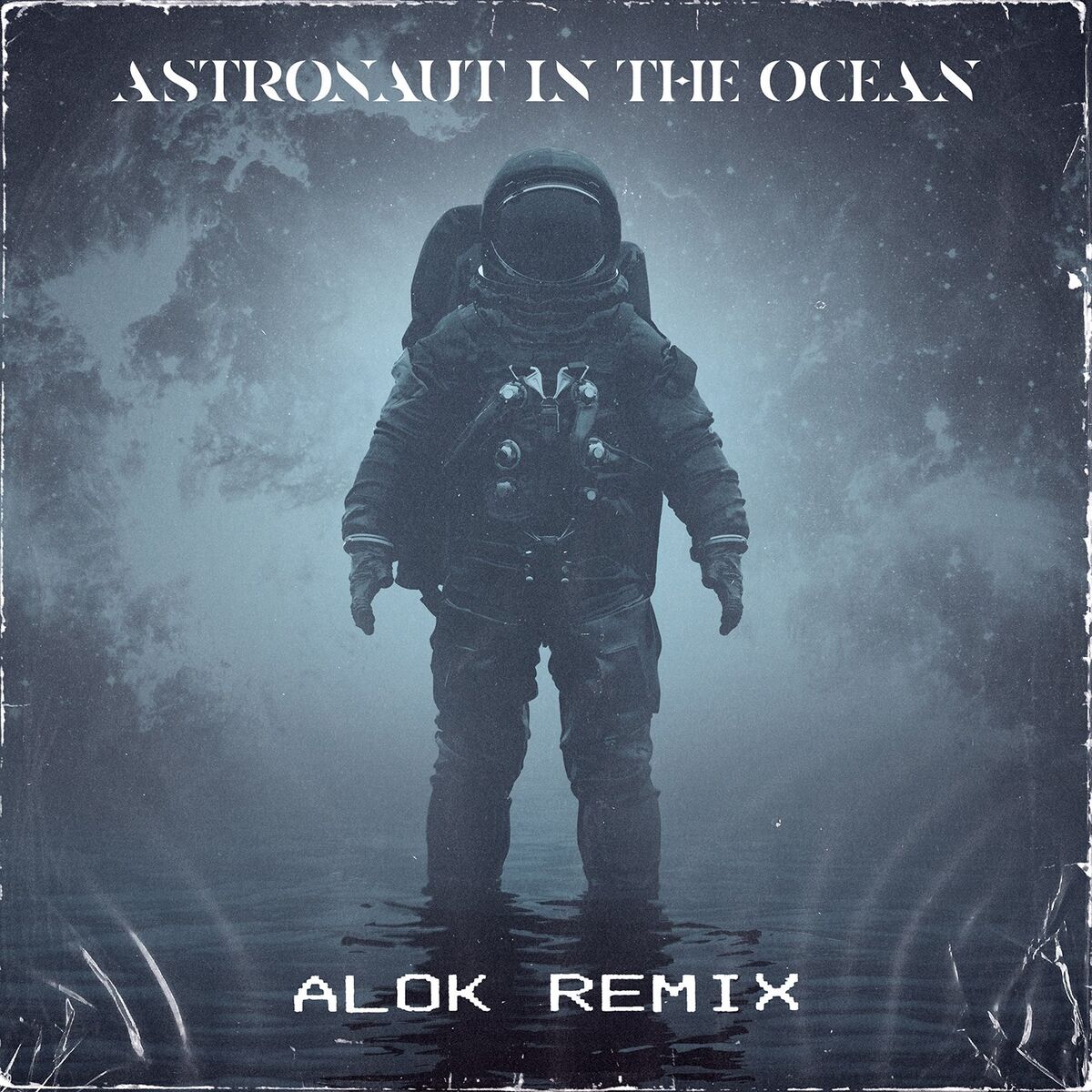 Album picture of Astronaut In The Ocean (Alok Remix)