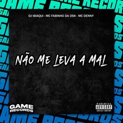 Cover of Não Me Leva A Mal