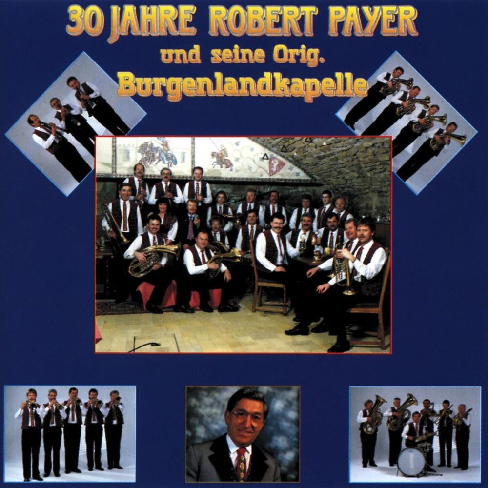 Picture of 30 Jahre Robert Payer und seine Original Burgenlandkapelle