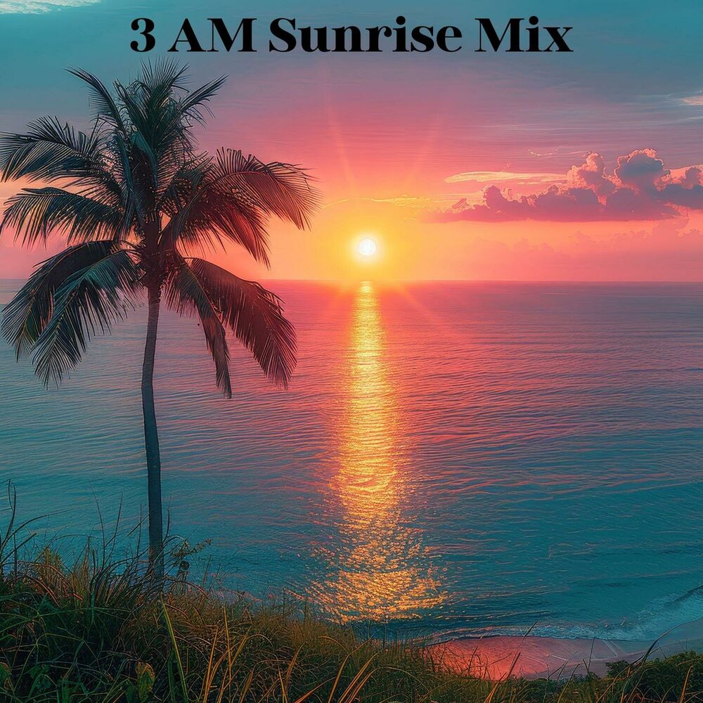 Picture of 3 AM Sunrise Vibes: Deep Summer Mix, Mesmerizing Chillout Ibiza