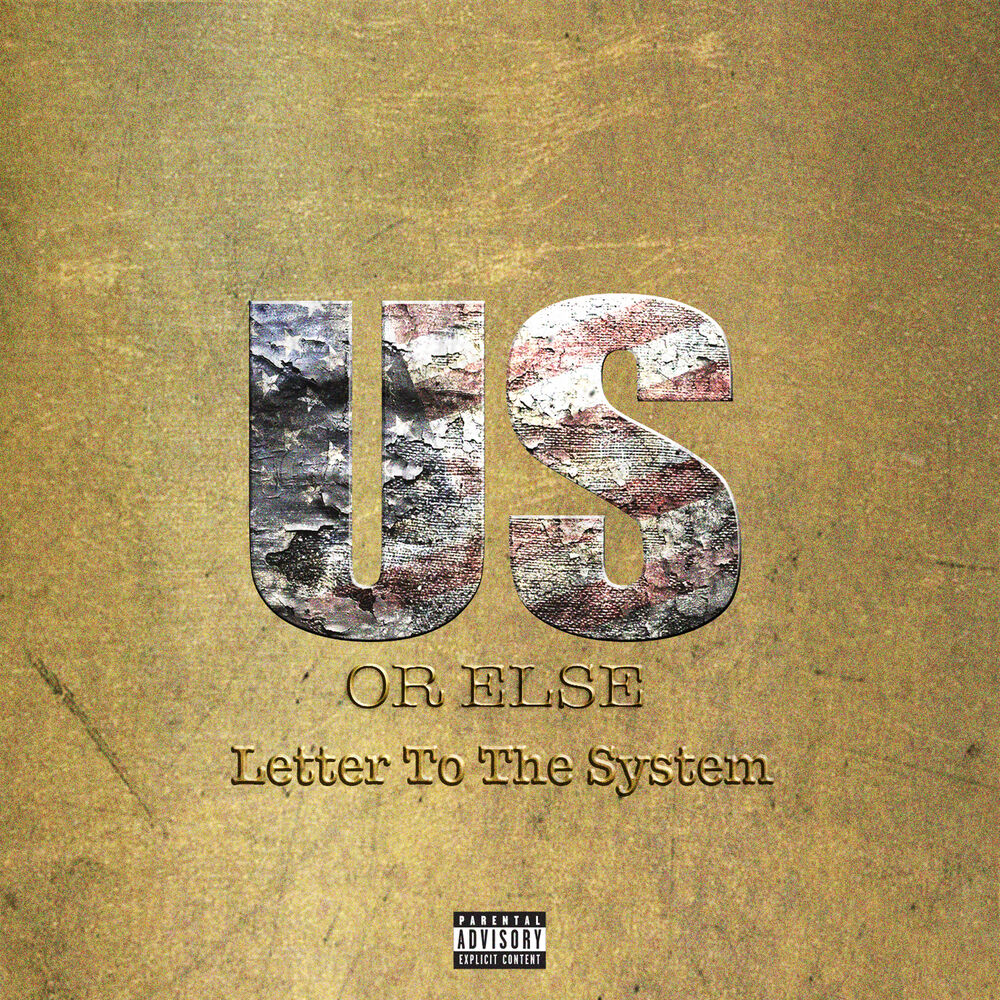 Picture of Us Or Else: Letter To The System
