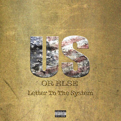 Cover of Us Or Else: Letter To The System