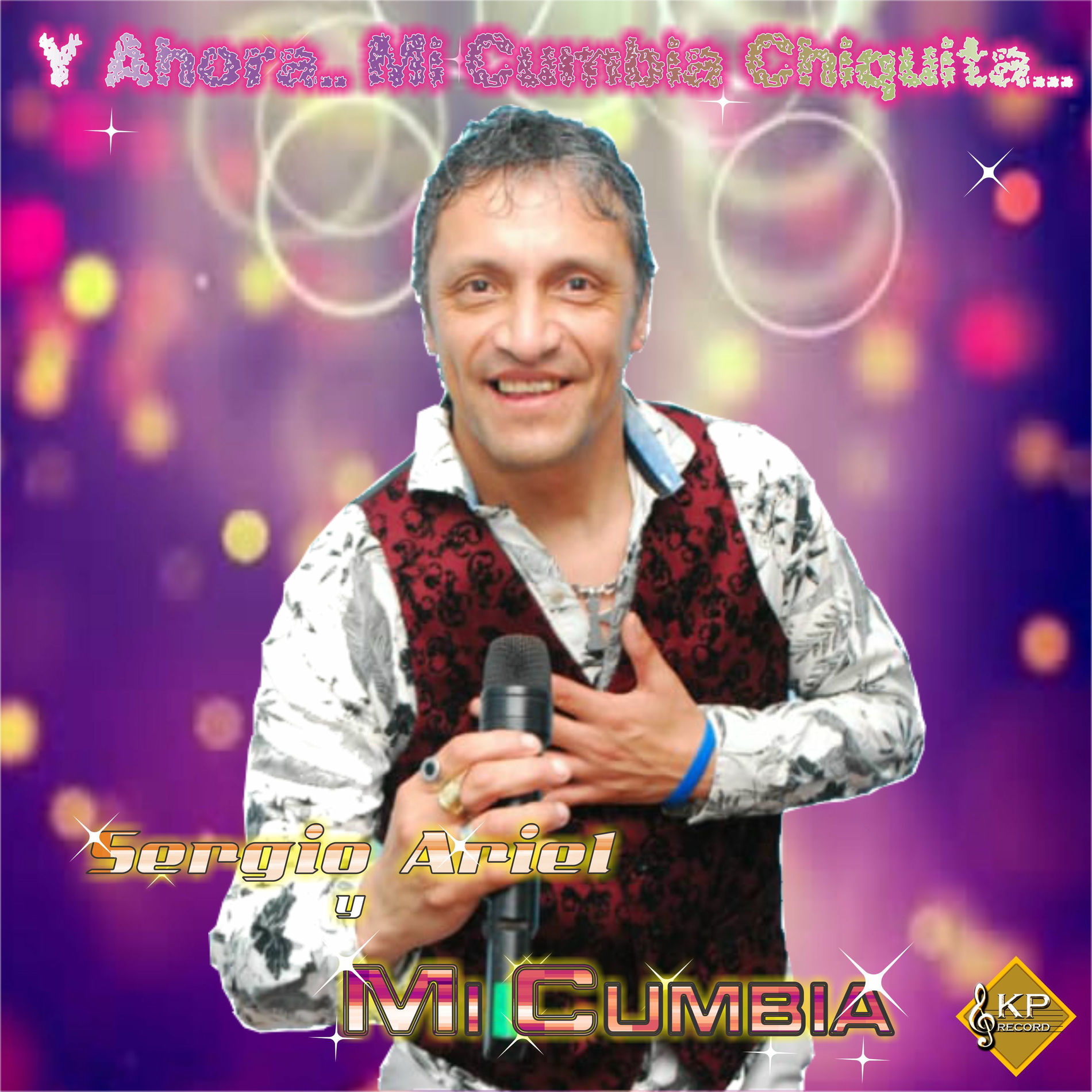 Album cover of Y Ahora.. Mi Cumbia Chiquita