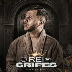 Cover of O Rei das Grifes - O Retorno