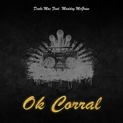 Cover of Ok Corral (feat. Maddog McGraw)