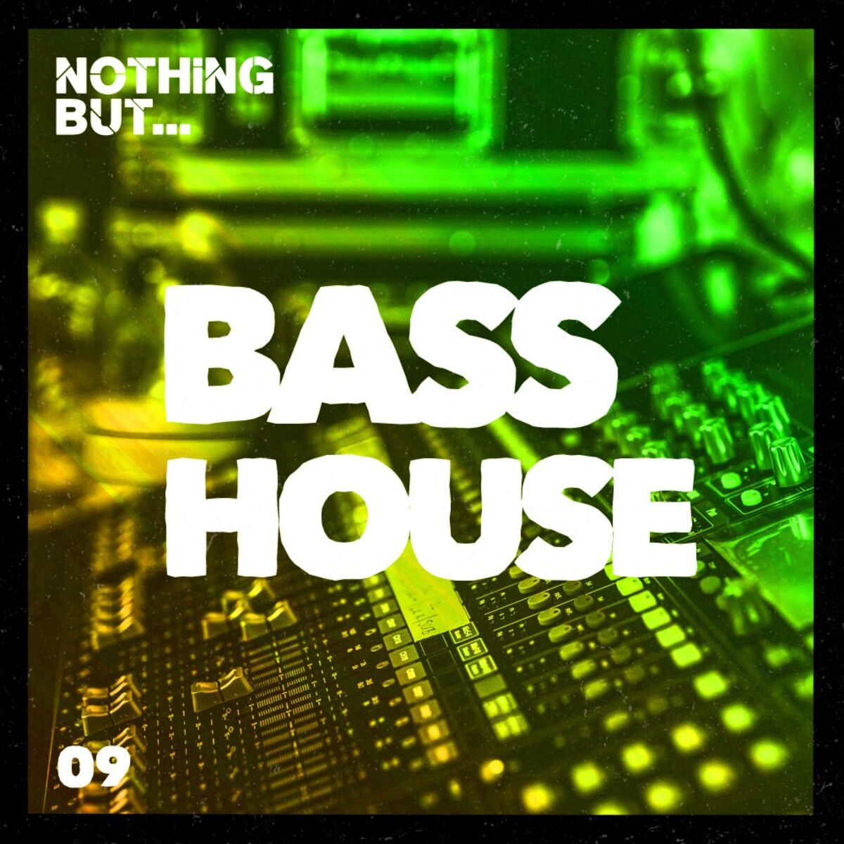 Album cover of Nothing But... Bass House, Vol. 09