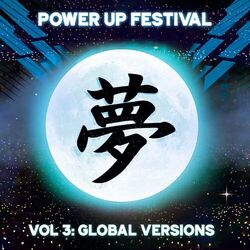 Cover of POWER UP FESTIVAL, Vol. 3: Global Versions
