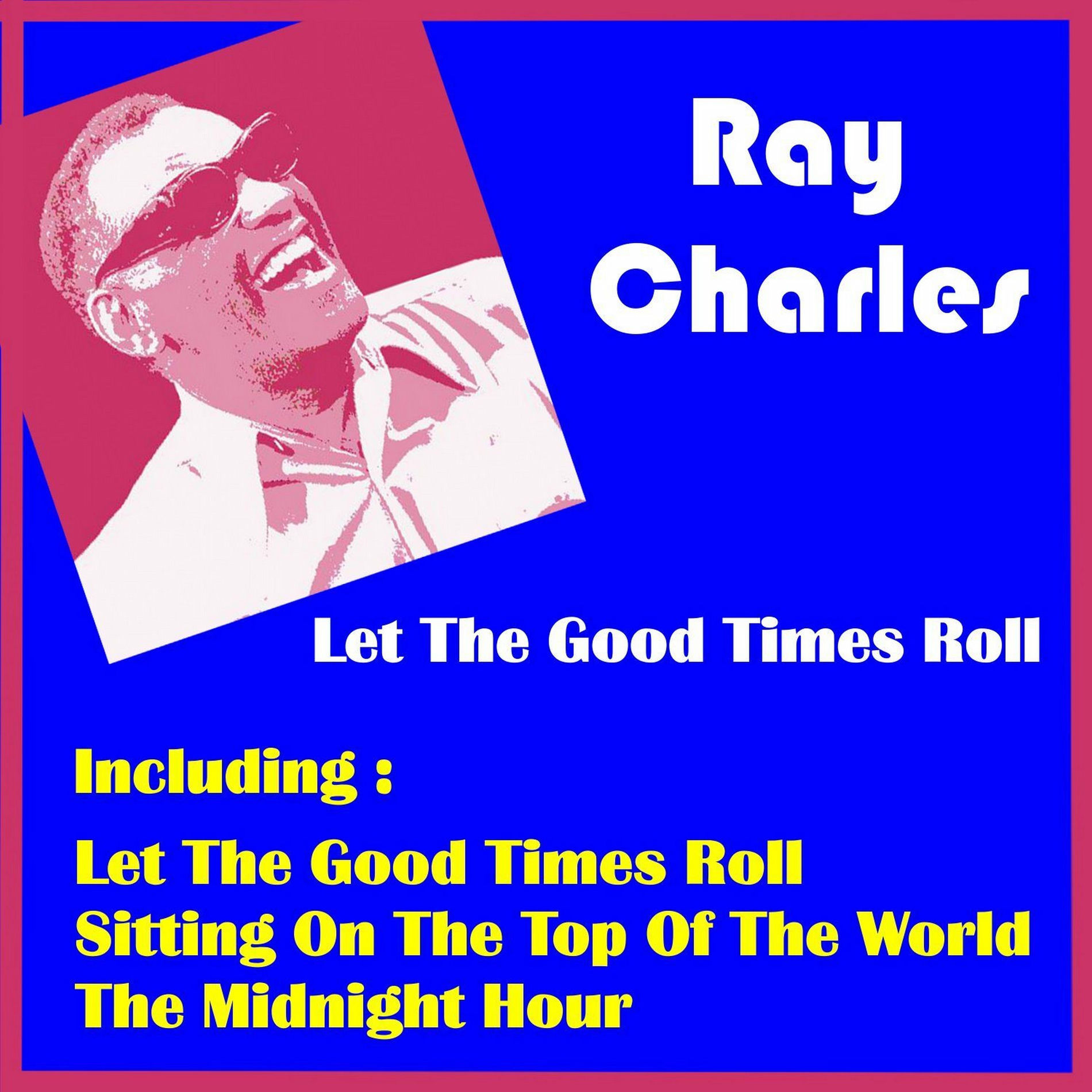 Album cover of Let the Good Times Roll