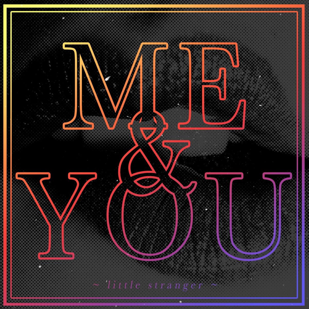 Album cover of Me & You
