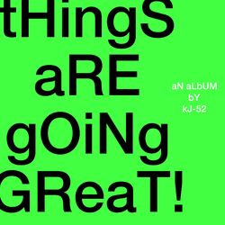 Cover of tHinGs aRE gOiNg GReaT