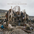 The Town Was the Sculpture