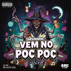 Bruxaria Vem no Poc Poc