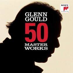 Cover of 50 Masterworks - Glenn Gould