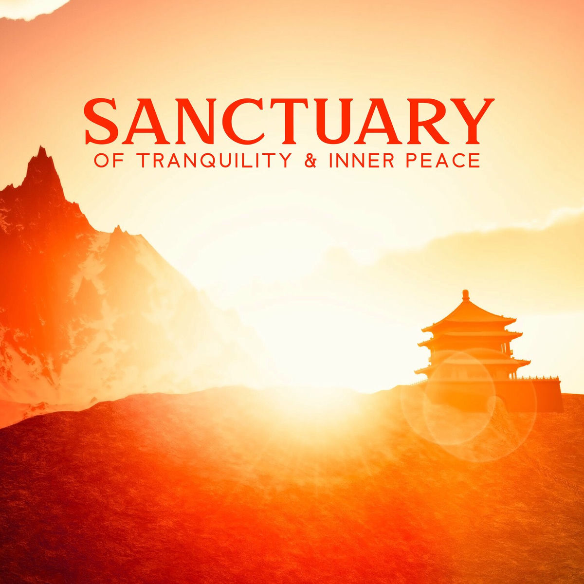 Album cover of Sanctuary of Tranquility & Inner Peace for Mindfulness, and Relaxation