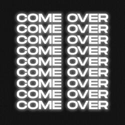 Cover of Come Over Capsule