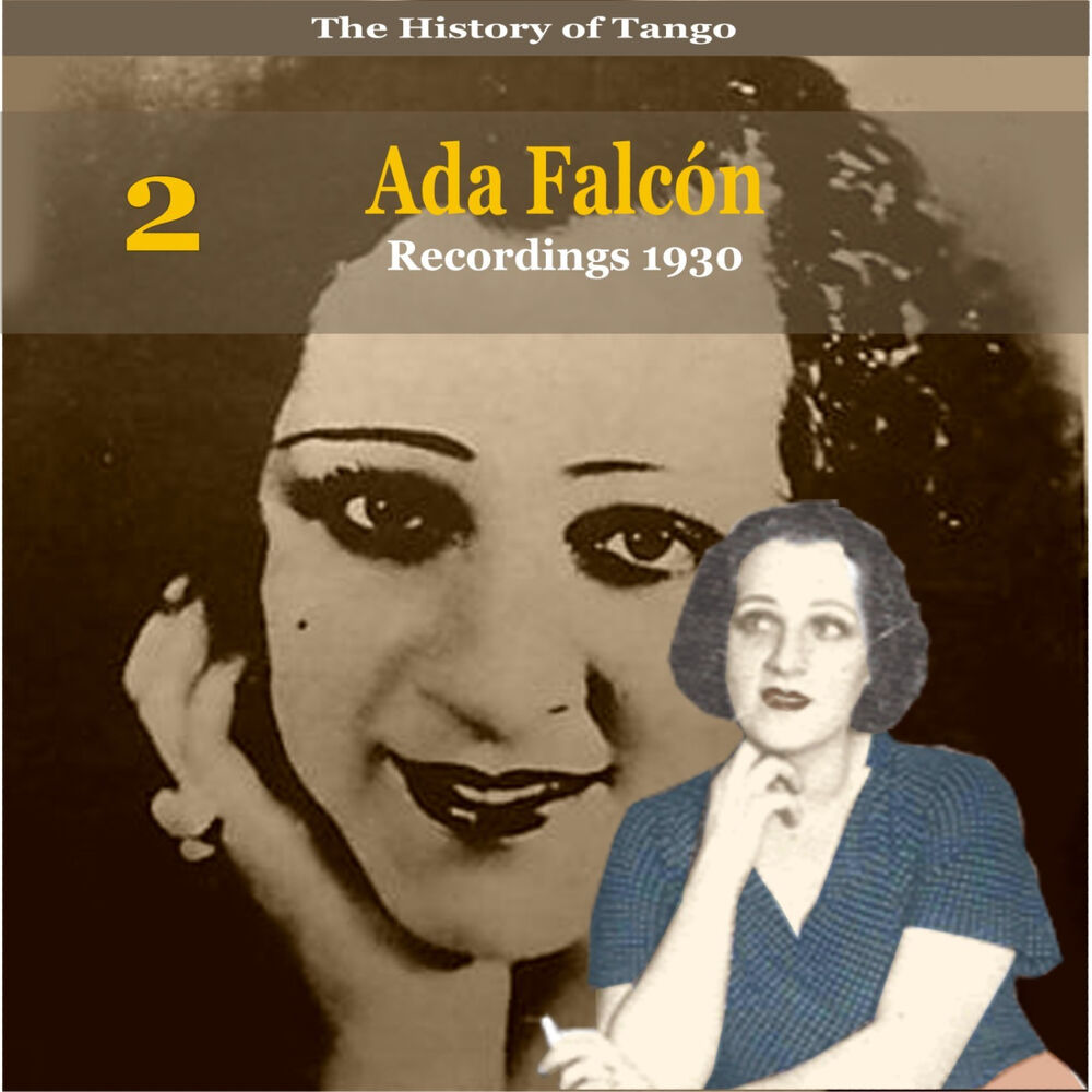 Picture of The History of Tango, Ada Falcón, Volume 2 / Recordings 1930