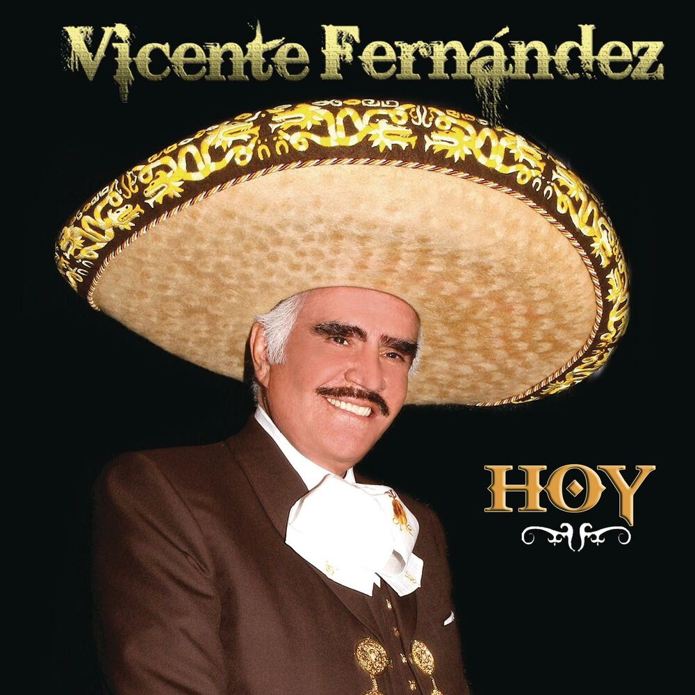 Picture of Vicente Fernández Hoy