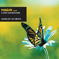 Cover of Magik Four Mixed By DJ Tiësto (A New Adventure)