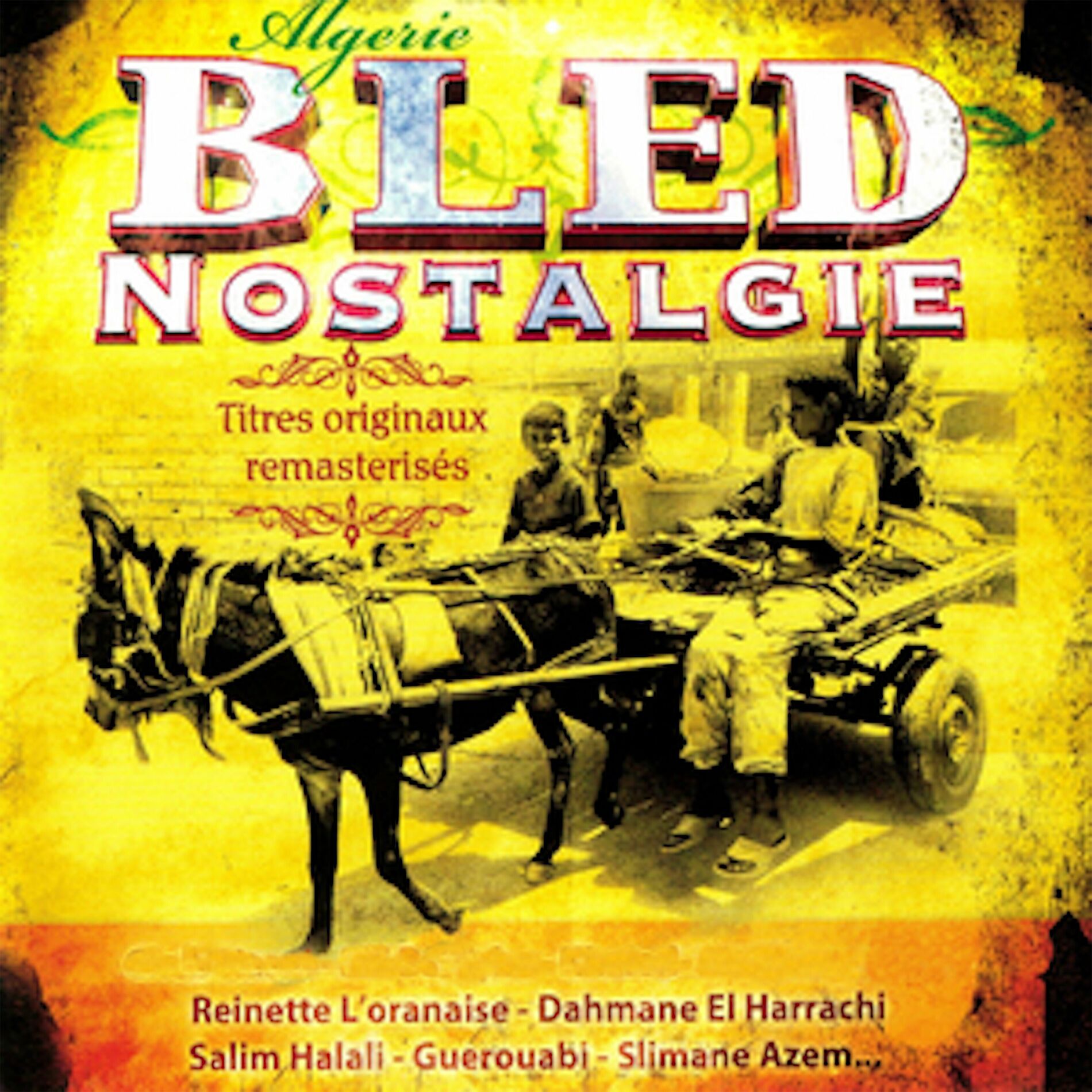 Album cover of Algérie: Bled nostalgie (Remastered)
