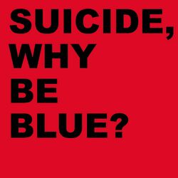 Why Be Blue? (Deluxe Edition; 2005 Remastered Version)