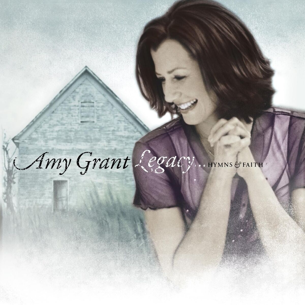 Amy Grant - LegacyHymns &amp; Faith: lyrics and songs | Deezer