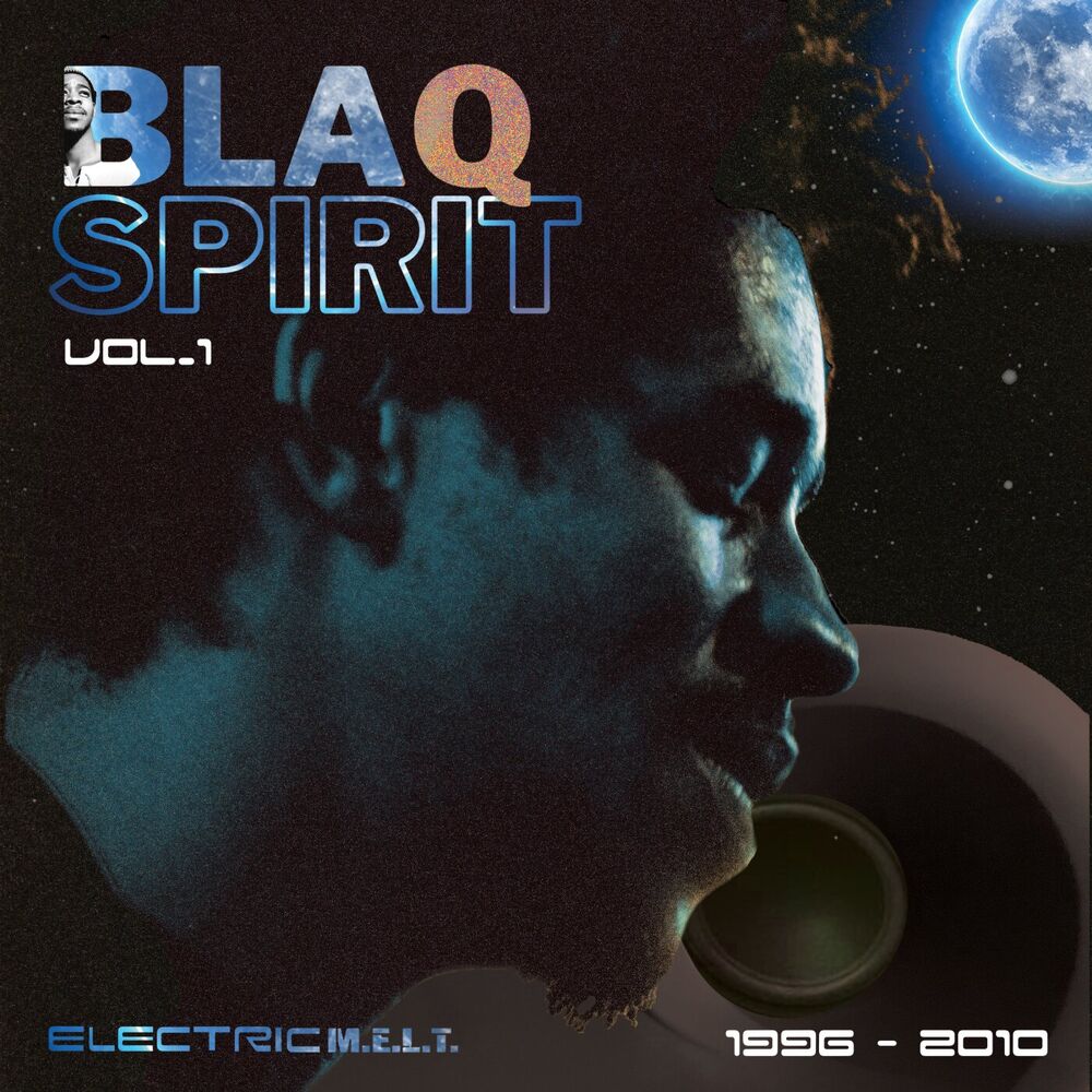 Picture of Blaq Spirit ElectricMELT 1996-2010, Vol. 1
