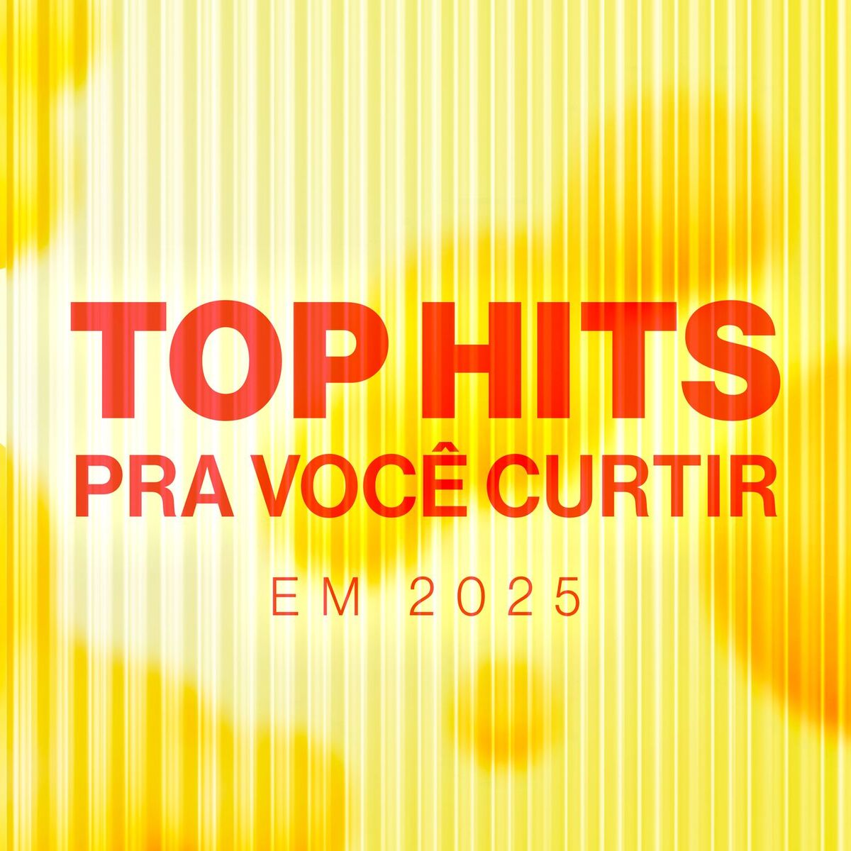 Album cover of Top Hits pra você curtir em 2025