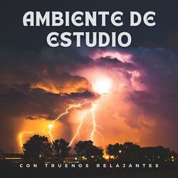 Cover of Ambiente De Estudio Con Truenos Relajantes