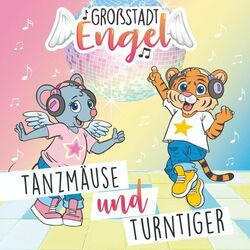 Tanzmäuse und Turntiger