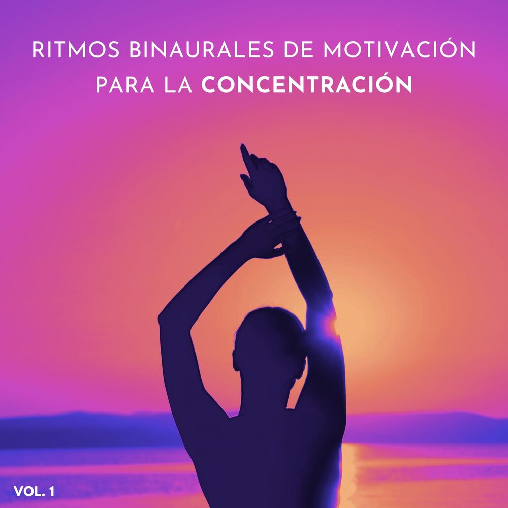 Picture of Ritmos Binaurales De Motivación Para La Concentración Vol. 1