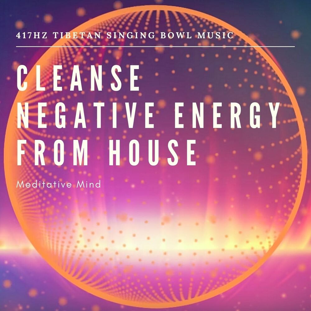 Picture of Cleanse Negative Energy from House: 417 Hz Tibetan Singing Bowl Music