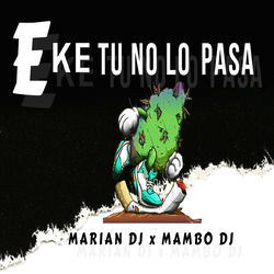 Cover of E' Ke Tu No Lo Pasa Rkt